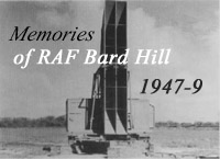 memoirs of W D Dawson who served at Bard Hill Radar station 1947-9